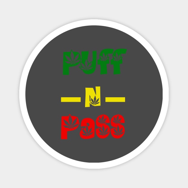 Puff N Pass, Funny, Reggae Magnet by alzo